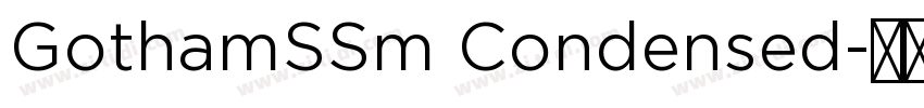 GothamSSm Condensed字体转换